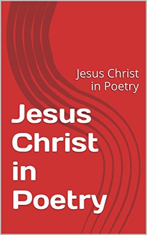 1dadd] !D.o.w.n.l.o.a.d! Jesus Christ in Poetry: Jesus Christ in Poetry - Taco Tommy #P.D.F%