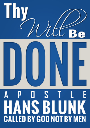 [7fd72] *Read* @Online~ Thy Will Be Done: You Have a Goal and a Purpose to Fulfil You Has Been Created for It - Hans Blunk !P.D.F*