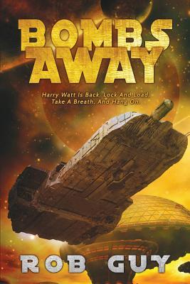 [af6b5] !Full@ %Download@ Bombs Away: Harry Watt Is Back. Lock and Load, Take a Breath, and Hang On. - MR Rob Guy ^e.P.u.b@
