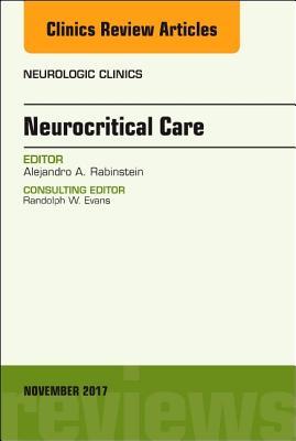 [acec8] ^F.u.l.l.# ^D.o.w.n.l.o.a.d% Neurocritical Care, an Issue of Neurologic Clinics - Alejandro A. Rabinstein #ePub*