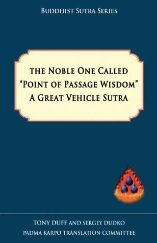 [413c2] ^Read^ *Online~ Point of Passage Wisdom, A Great Vehicle Sutra - Tony Duff ~ePub*