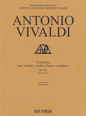 [44f5d] %R.e.a.d! Concerto for Violin, Strings and Basso Continuo - Rv324, Op. 6 No. 1: Critical Edition Score - Antonio Vivaldi #ePub%