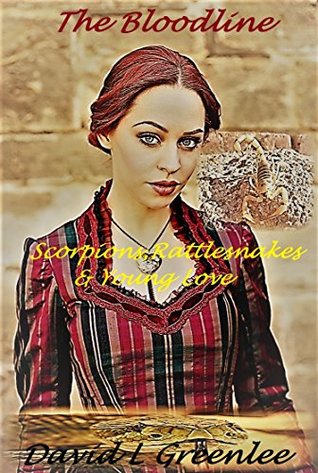 [d50e3] %Read* Scorpions, Rattlesnakes & Young Love (The Bloodline Book 1) - David L Greenlee *e.P.u.b#