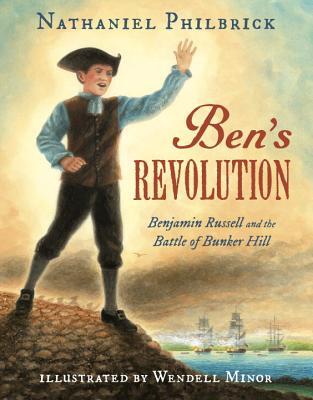 [3a491] ~R.e.a.d% Ben's Revolution: Benjamin Russell and the Battle of Bunker Hill - Nathaniel Philbrick %PDF*