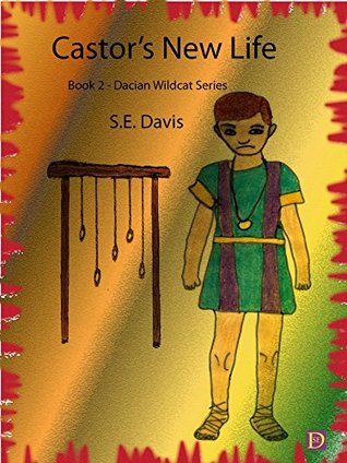 [2792d] !R.e.a.d! ~O.n.l.i.n.e~ Castor's New Life: Book 2: Dacian Wildcat Series - S. E. Davis %e.P.u.b^