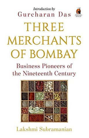 [2d702] #R.e.a.d~ ~O.n.l.i.n.e@ Three Merchants of Bombay: Business Pioneers of the Nineteenth Century - Lakshmi Subramanian !P.D.F@