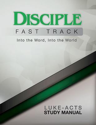 [b8cb5] ^R.e.a.d! Disciple Fast Track Into the Word, Into the World Luke-Acts Study Manual - Richard B Wilke %e.P.u.b^
