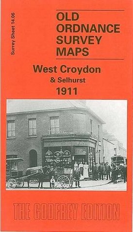 [45a47] @Download~ West Croydon and Selhurst 1911: Surrey Sheet 14.06 (Old Ordnance Survey Maps of Surrey) - Oliver Harris *P.D.F^
