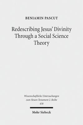 [e0b39] *R.e.a.d* !O.n.l.i.n.e^ Redescribing Jesus' Divinity Through a Social Science Theory: An Interdisciplinary Analysis of Forgiveness and Divine Identity in Ancient Judaism and Mark 2:1-12 - Beniamin Pascut !PDF@