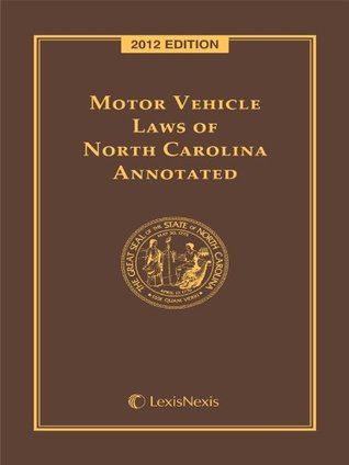 [01ed9] !R.e.a.d@ %O.n.l.i.n.e^ Motor Vehicle Laws of North Carolina Annotated - Anonymous #ePub~