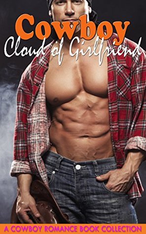2214a] #D.o.w.n.l.o.a.d@ Cowboy Cloud of Girlfriend: Cowboy Romance Book Collection - Lindsey Hendrix @ePub#