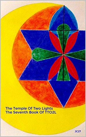 [271a6] %Full* @Download% The Seventh Book Of TTO2L: The Temple Of Two Lights - James Edmund Carpenter II ~e.P.u.b@