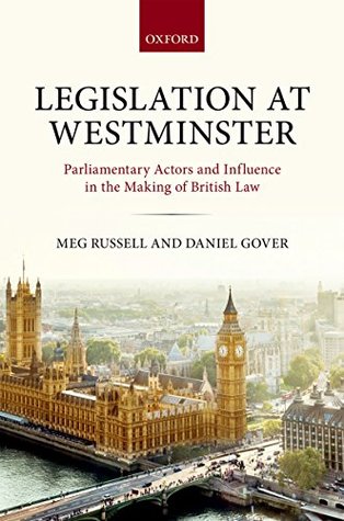 [7eef8] ~Full@ #Download! Legislation at Westminster: Parliamentary Actors and Influence in the Making of British Law - Meg Russell %P.D.F~