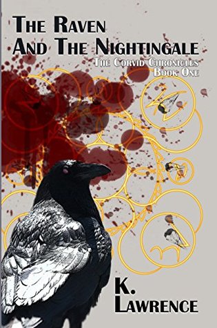 [4efed] @F.u.l.l.~ #D.o.w.n.l.o.a.d@ The Raven and the Nightingale (The Corvid Chronicles Book 1) - K. Lawrence #P.D.F~