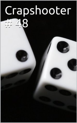 [085c9] #Full* *Download@ Crapshooter # 48 (The Crapshooter Newsletter) - Larry Edell #P.D.F%