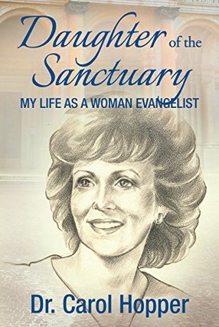 [ebac2] %R.e.a.d~ ~O.n.l.i.n.e@ Daughter of the Sanctuary: My Life as a Woman Evangelist - Carol Hopper @e.P.u.b^