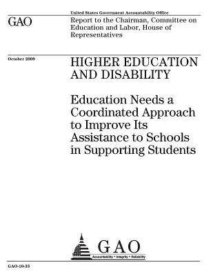 [04fcf] #Download^ Higher Education and Disability: Education Needs a Coordinated Approach to Improve Its Assistance to Schools in Supporting Students: Report to the Chairman, Committee on Education and Labor, House of Representatives. - U.S. Government Accountability Office *e.P.u.b^