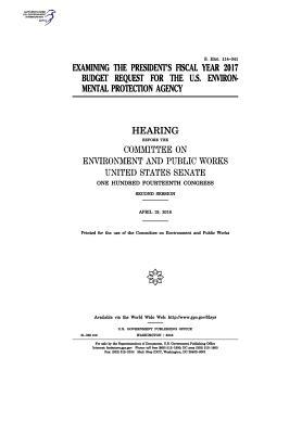 [c2bc5] ^R.e.a.d* %O.n.l.i.n.e@ Examining the President's Fiscal Year 2017 Budget Request for the U.S. Environmental Protection Agency - U.S. Congress !e.P.u.b%