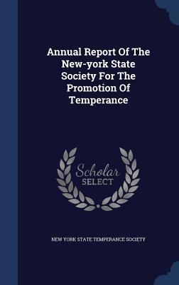 [2274a] ^Download! Annual Report of the New-York State Society for the Promotion of Temperance - New York State Temperance Society !P.D.F!