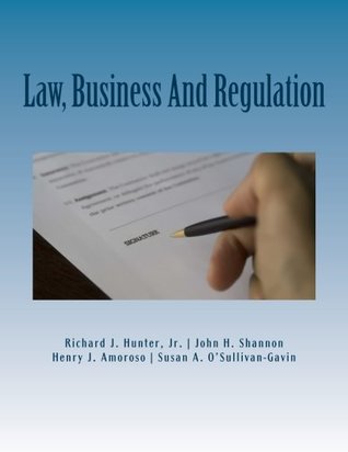 [595f5] @Read! Law, Business And Regulation: A Managerial Perspective - Richard J. Hunter Jr. @PDF#