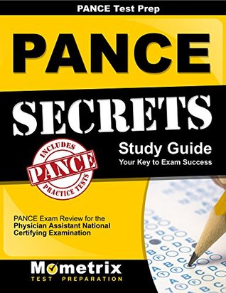 [40ae3] ^Read^ !Online^ PANCE Prep Review: PANCE Secrets Study Guide: PANCE Review for the Physician Assistant National Certifying Examination - Pance Exam Secrets Test Prep Team *P.D.F^