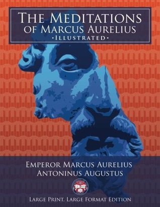 [e1dc8] %Read! *Online^ The Meditations of Marcus Aurelius - Large Print, Large Format, Illustrated: Giant 8.5 x 11 Size: Large, Clear Print & Pictures - Complete & Unabridged! (University of Life Library) - Marcus Aurelius %e.P.u.b!