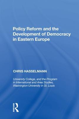 [21583] ~F.u.l.l.# #D.o.w.n.l.o.a.d! Policy Reform and the Development of Democracy in Eastern Europe - Chris Hasselmann @e.P.u.b~