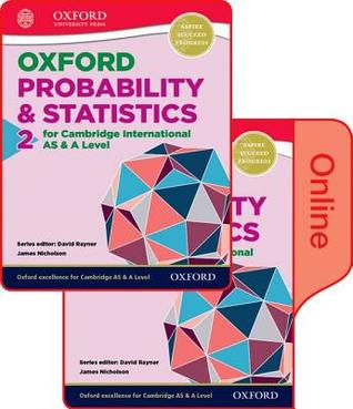[240a5] @Read# Mathematics for Cambridge International as and a Level Probability & Statistics 2: Print & Online Student Book Pack - James Nicholson ^P.D.F%