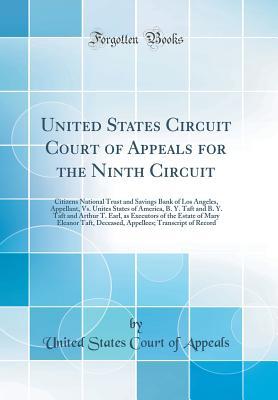 [af957] #F.u.l.l.! *D.o.w.n.l.o.a.d@ United States Circuit Court of Appeals for the Ninth Circuit: Citizens National Trust and Savings Bank of Los Angeles, Appellant, vs. Unites States of America, B. Y. Taft and B. Y. Taft and Arthur T. Earl, as Executors of the Estate of Mary Eleanor Taft - United States Court of Appeals *P.D.F@