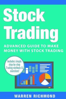 [fb0a2] ^F.u.l.l.~ !D.o.w.n.l.o.a.d~ Stock Trading: Advanced Guide to Make Money with Stock Trading - Warren Richmond %PDF^