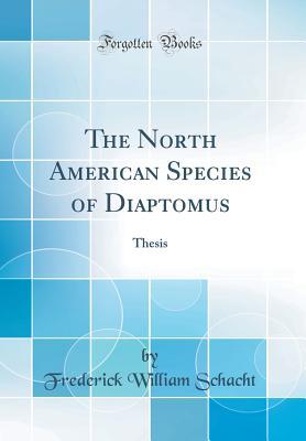 [b9e93] ~Download% The North American Species of Diaptomus: Thesis (Classic Reprint) - Frederick William Schacht %e.P.u.b*