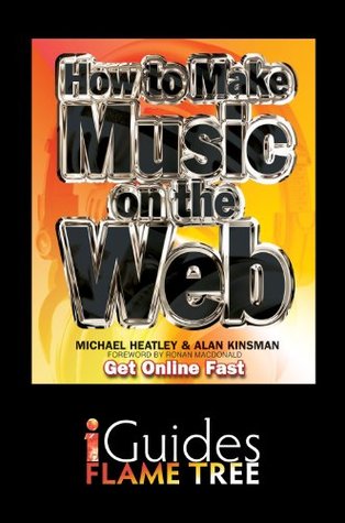 [2d8bc] @F.u.l.l.% *D.o.w.n.l.o.a.d~ How to Make Music on the Web: Get Online Fast (Easy-to-Use) - Michael Heatley *ePub%