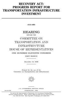 [d75f0] *Download! Recovery ACT: Progress Report for Transportation Infrastructure Investment - U.S. Congress *e.P.u.b@