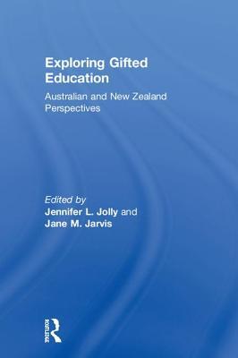 [34207] ^F.u.l.l.# %D.o.w.n.l.o.a.d% Exploring Gifted Education: Australian and New Zealand Perspectives - Jennifer L Jolly %PDF!