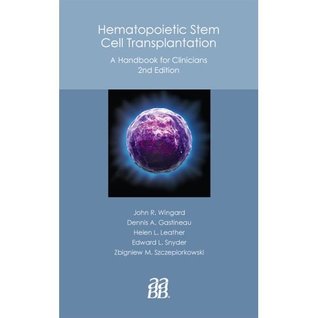 [e017a] !Download! Hematopoietic Stem Cell Transplantation: A Handbook for Clinicians, 2nd edition - John R. Wingard ~ePub*