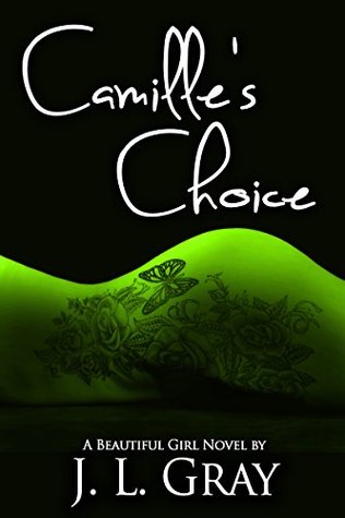 [95b39] #Read! @Online! Camille's Choice (Beautiful Girl Series Book 3) - J.L. Gray #ePub~