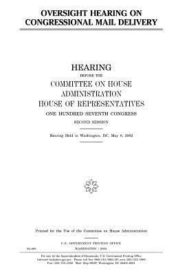 [62f55] ^Read# Oversight Hearing on Congressional Mail Delivery - U.S. Congress ~P.D.F@