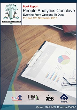 [067e5] ^Download~ Book Report - People Analytics Concalve 2017: Evolving From Opinion to Data - National Hrd Network *P.D.F!