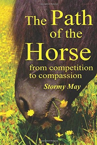 [20125] !Full! *Download* The Path of the Horse: From competition to compassion - Stormy May ^e.P.u.b%