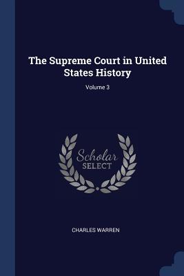 [2dc22] ^Full~ %Download! The Supreme Court in United States History; Volume 3 - Charles Warren ^ePub!