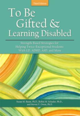 [a6f90] !R.e.a.d@ !O.n.l.i.n.e% To Be Gifted and Learning Disabled: Strength-Based Strategies for Helping Twice-Exceptional Students with LD, ADHD - Susan M Baum ~ePub~