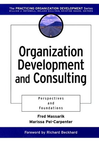 [c1b84] !F.u.l.l.^ *D.o.w.n.l.o.a.d^ Organization Development and Consulting: Perspectives and Foundations (The Practicing Organization Development Series) - Fred Massarik *P.D.F*