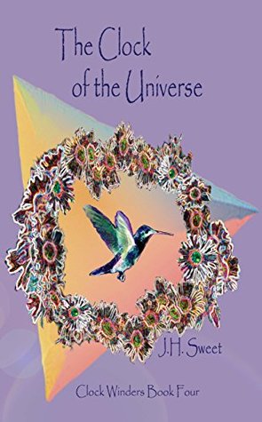a29e1] ~D.o.w.n.l.o.a.d@ The Clock of the Universe (Clock Winders Book Four) - J.H. Sweet @e.P.u.b!
