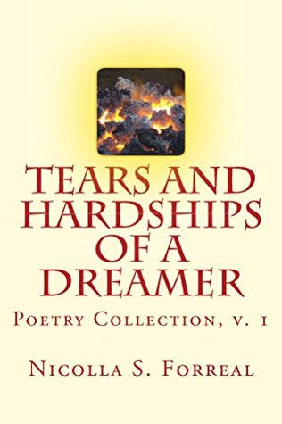 [2ee72] %R.e.a.d! @O.n.l.i.n.e@ Tears and Hardship of a Dreamer: Poetry Collection - Nicolla S Forreal #P.D.F!