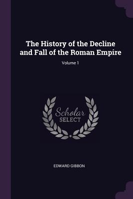 65acf] ^D.o.w.n.l.o.a.d# The History of the Decline and Fall of the Roman Empire; Volume 1 - Edward Gibbon #P.D.F^