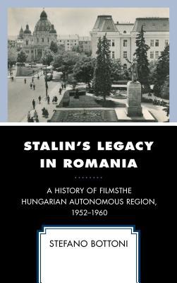 [e1816] ~R.e.a.d# ~O.n.l.i.n.e% Stalin's Legacy in Romania: The Hungarian Autonomous Region, 1952-1960 - Stefano Bottoni #PDF~