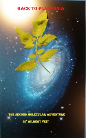 [735bf] *F.u.l.l.! ~D.o.w.n.l.o.a.d^ Back To Plantonia (Molecular Adventures Book 2) - Wilbert Veit %P.D.F@