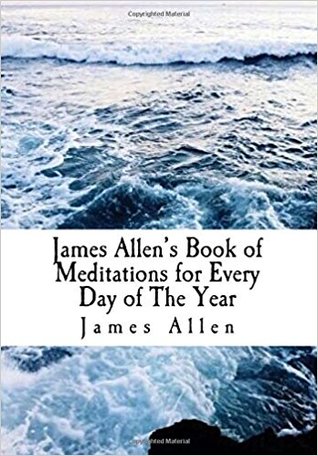 [840b1] ^Full! %Download* James Allen's Book of Meditations for Every Day of The Year - James Allen ^PDF^