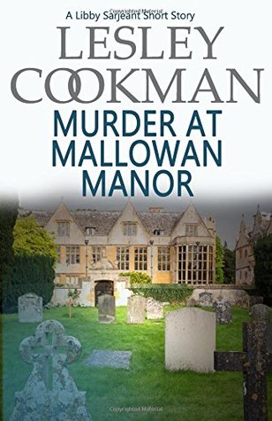 [d0bdb] *Full~ !Download* Murder at Mallowan Manor: A Libby Sarjeant Short Story - Lesley Cookman *PDF#