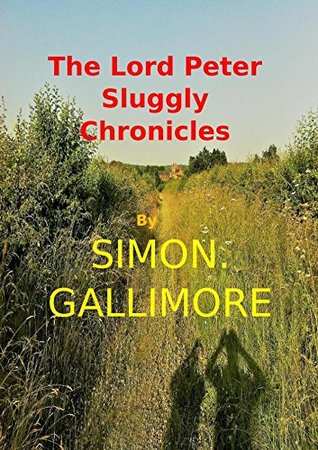 4c2bc] ^D.o.w.n.l.o.a.d# The Lord Peter Sluggly Chronicles (Jamie Ballard books Book 2) - SIMON. GALLIMORE #e.P.u.b%